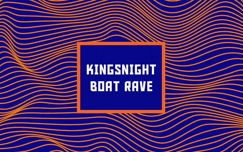 26-04 KINGSNIGHT BOAT RAVE / TECHNO ALL NIGHT LONG!